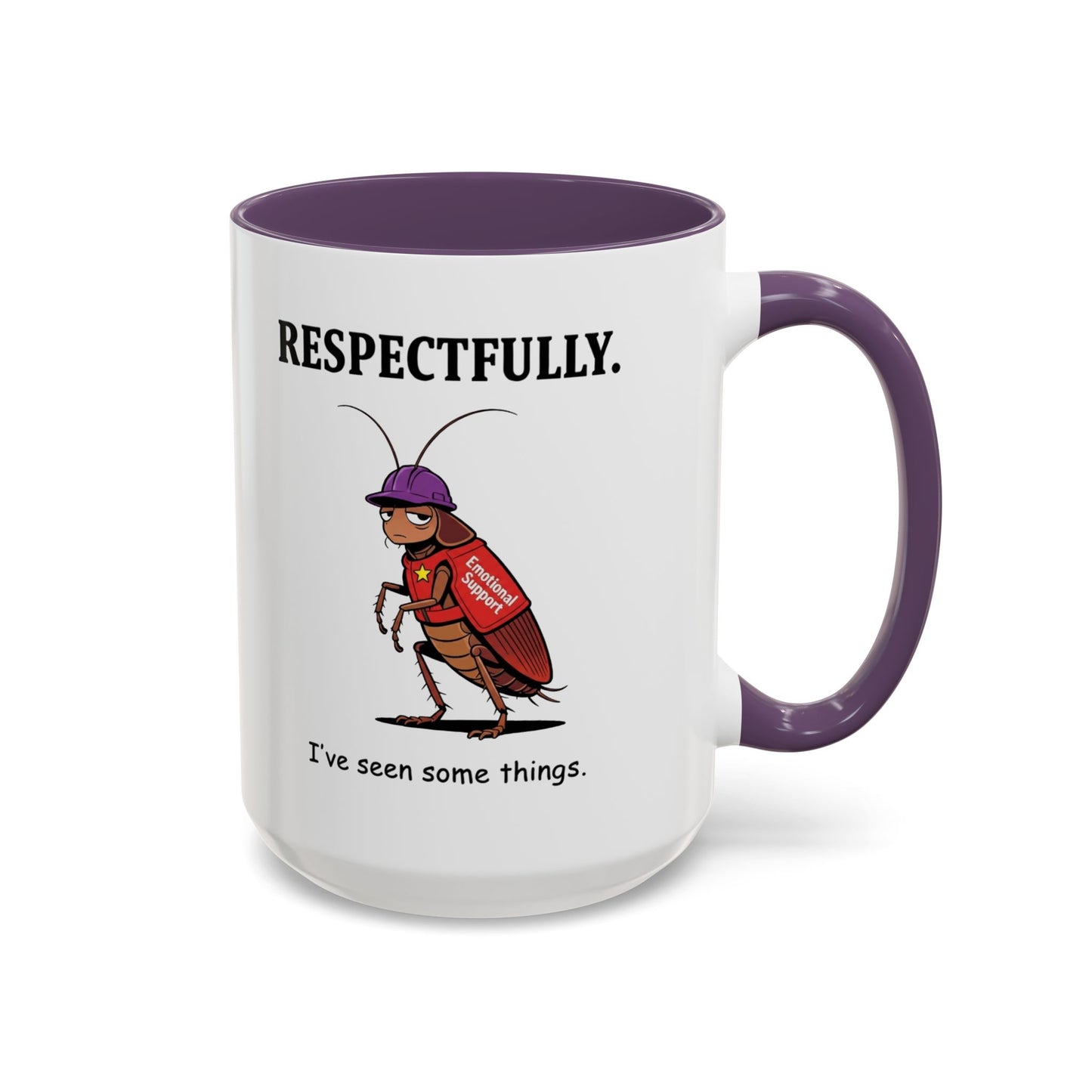 Respectfully Coffee Mug — Funny 'I've Seen Some Things' Cockroach Cartoon Accent Mug (11/15oz)