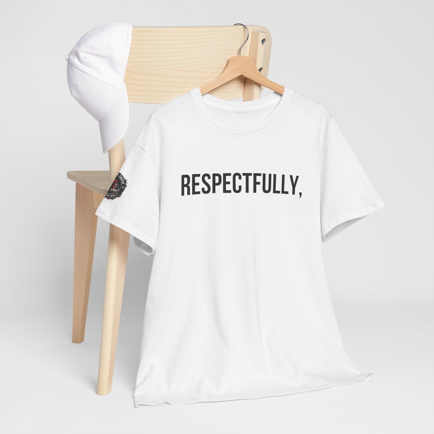 Respectfully Tee — Minimalist Statement T‑Shirt for Confident Everyday Wear