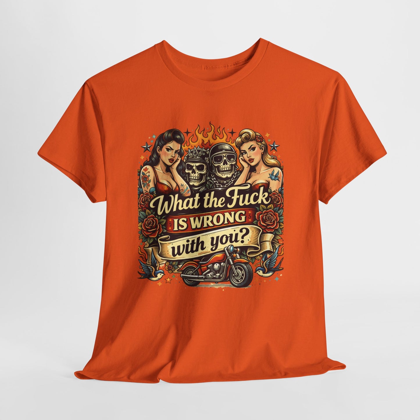 Vintage Skull & Pinup Tattoo Design __What the F*ck Is Wrong With You? Graphic Tee —