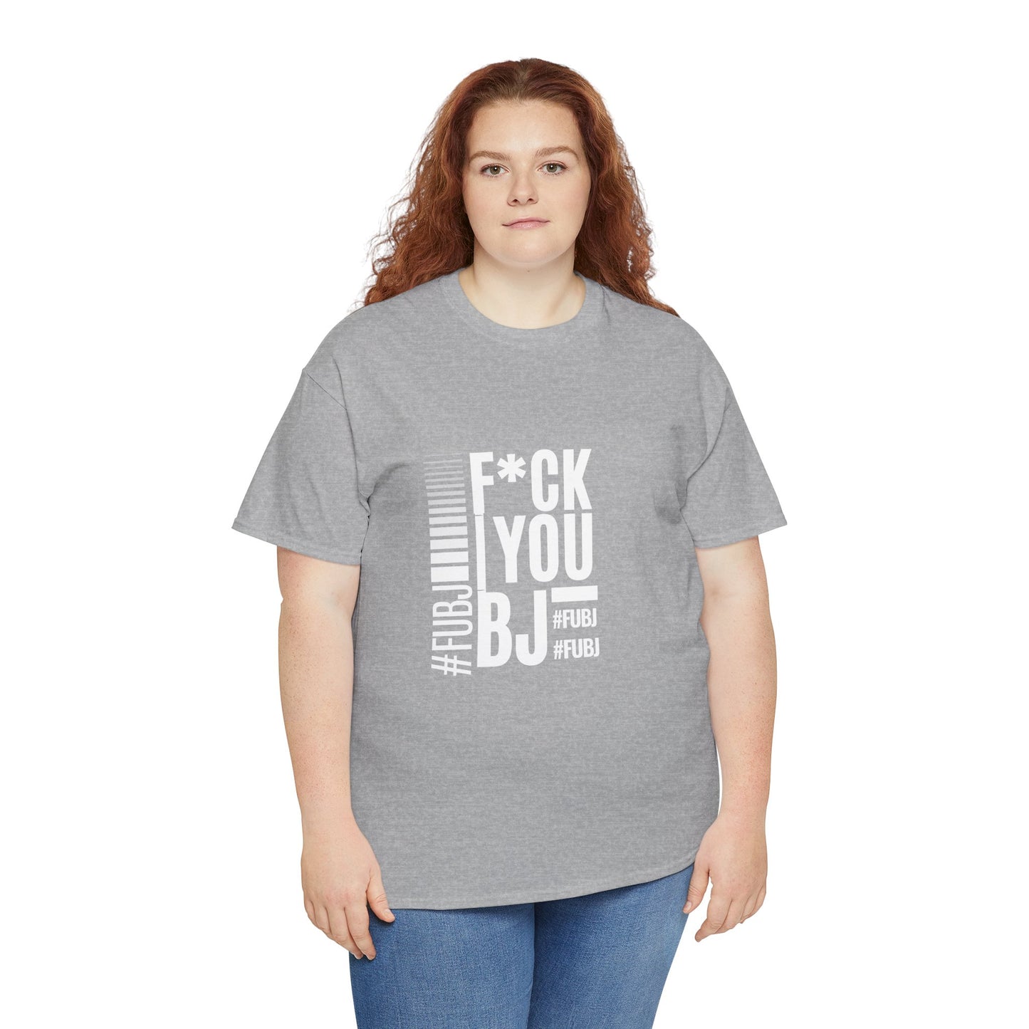 Funny Bold Fashion Tee — "What You Want to say #FUBJ Bold Fashionably" Graphic T-Shirt