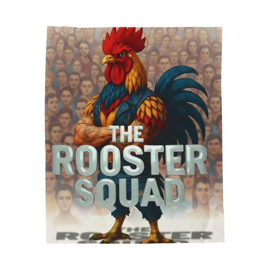 The Rooster Squad- We are Better Together- ALL VOICES  Velveteen Plush Blanket — Cozy Novelty Rooster Throw