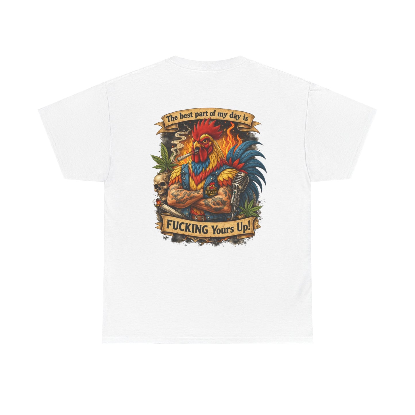 Funny Badass Rooster T-Shirt — "Best Part of My Day Is F*cking Yours Up"