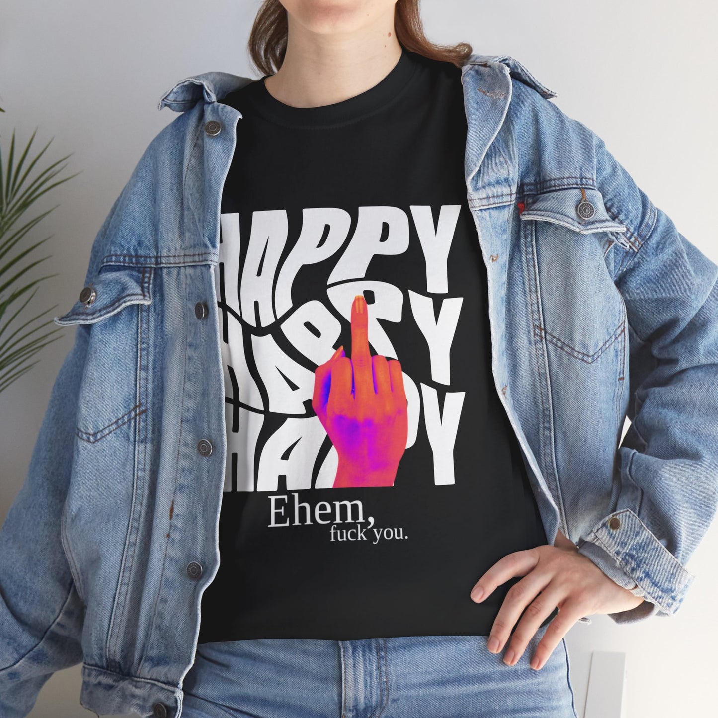Happy Middle Finger Tee — "Ehem, fuck you." Graphic T-Shirt