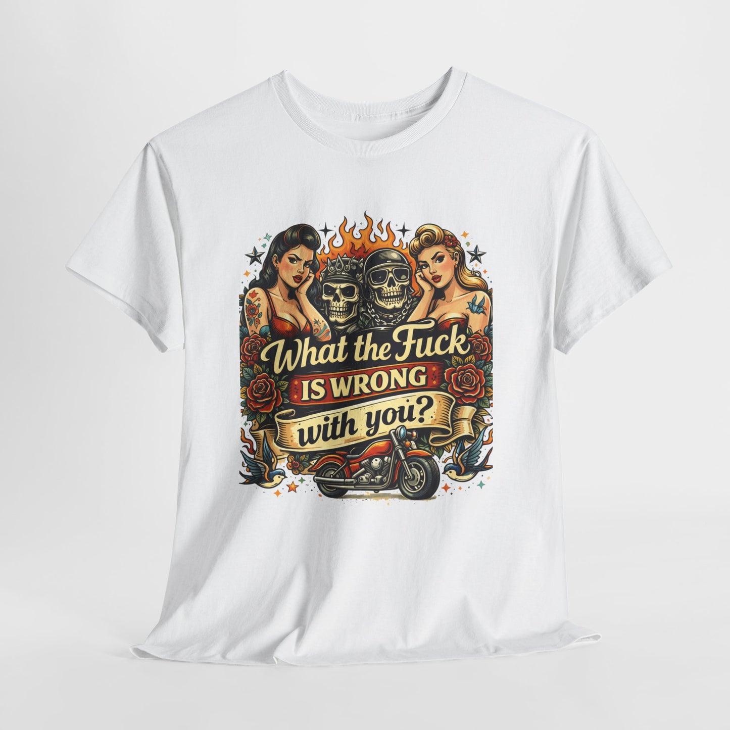 Vintage Skull & Pinup Tattoo Design __What the F*ck Is Wrong With You? Graphic Tee —