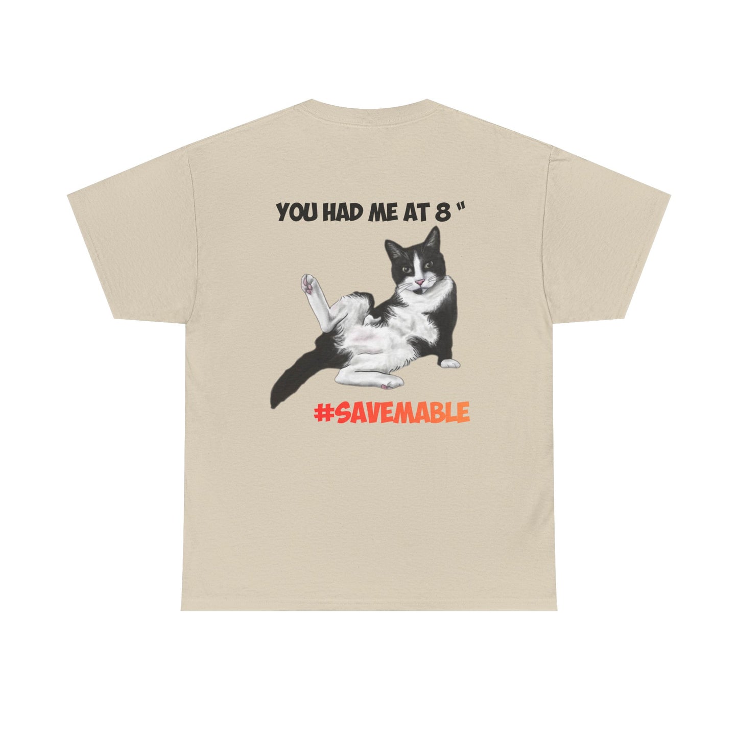 #SAVEMABEL "YOU had me at 8" Funny Cat T‑Shirt for Cat Lovers