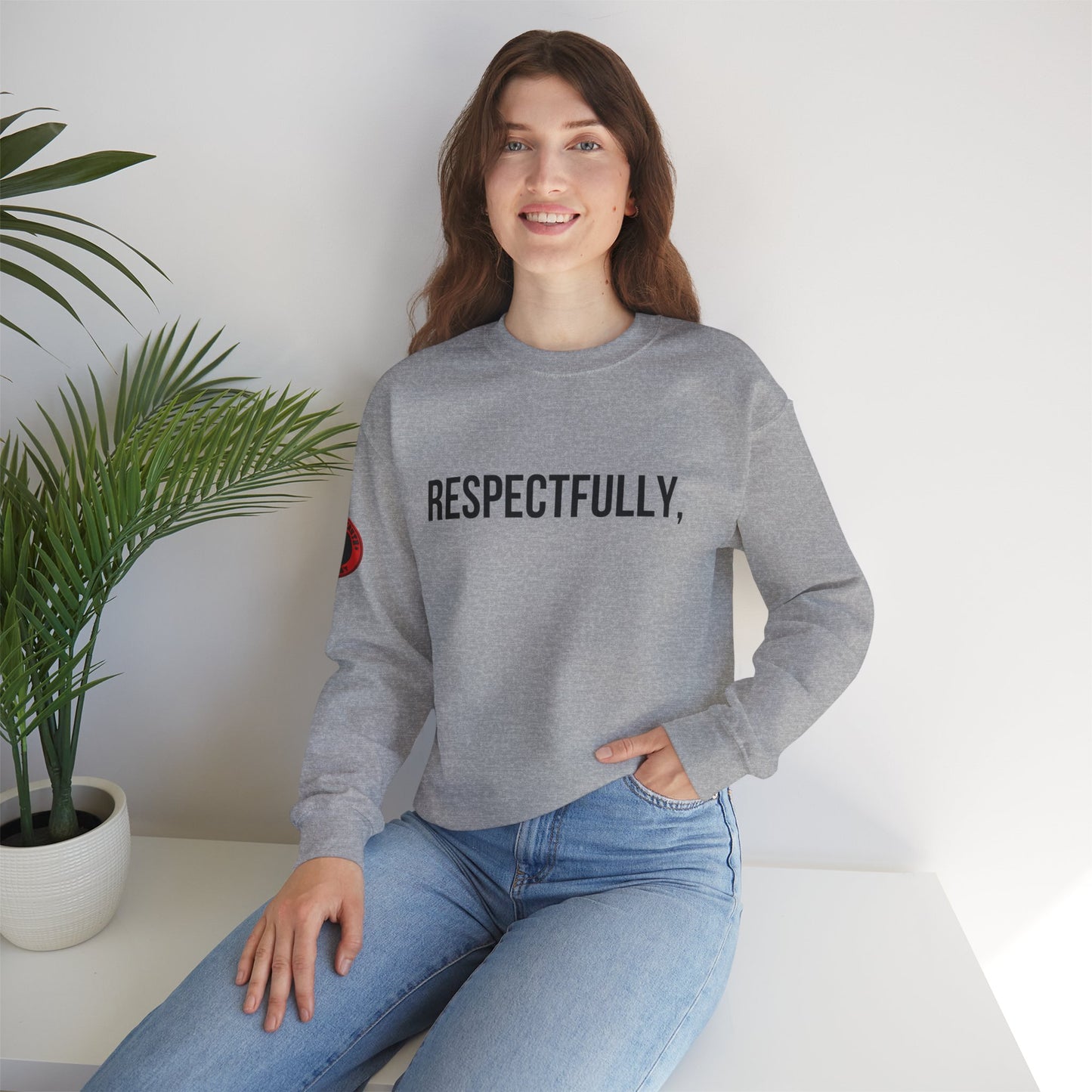 Respectfully Crewneck Sweatshirt — "Respectfully" Quote Pullover