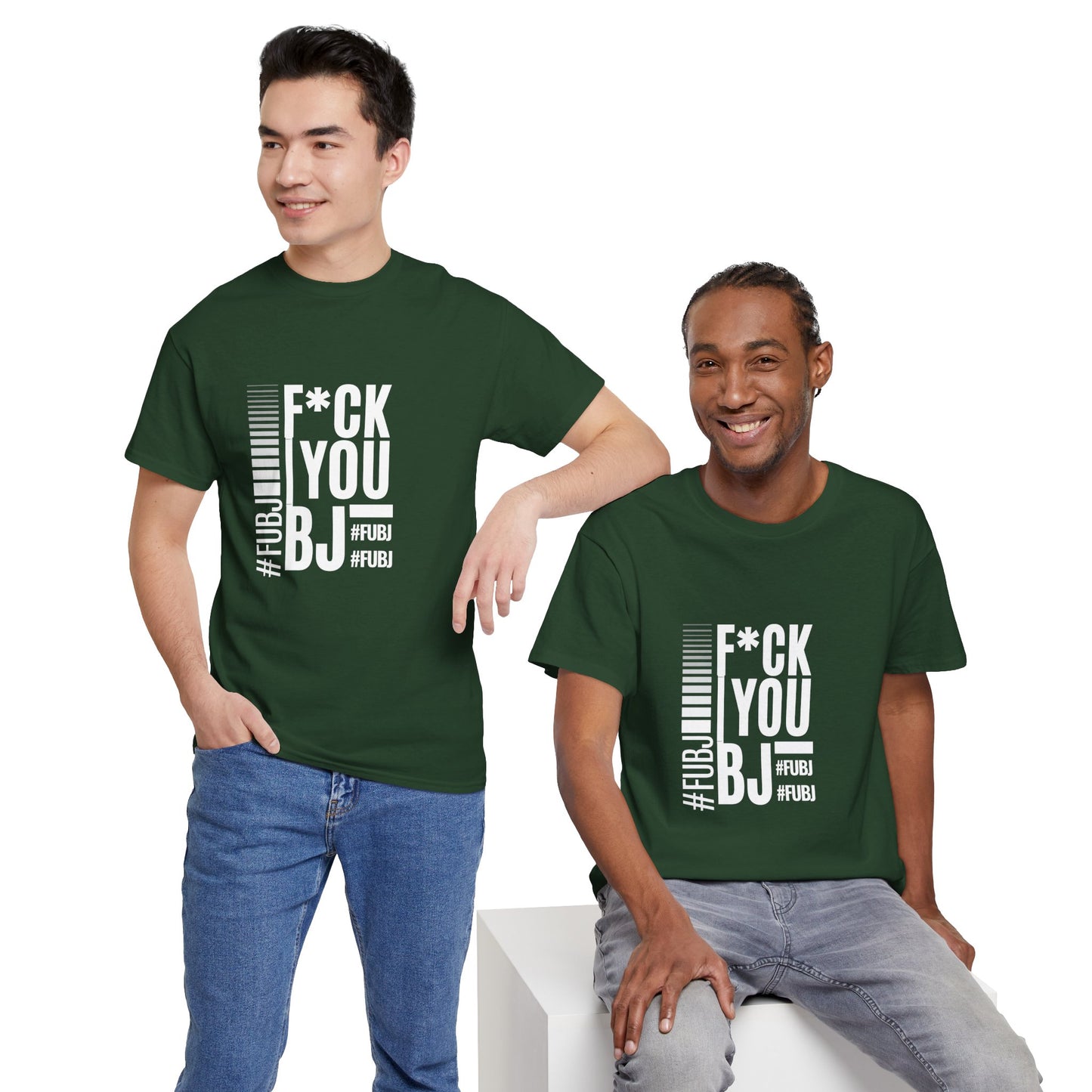 Funny Bold Fashion Tee — "What You Want to say #FUBJ Bold Fashionably" Graphic T-Shirt