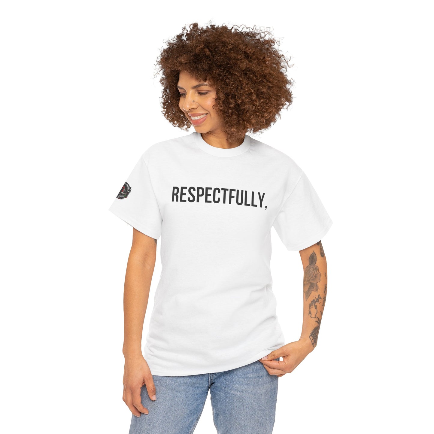 Respectfully Tee — Minimalist Statement T‑Shirt for Confident Everyday Wear