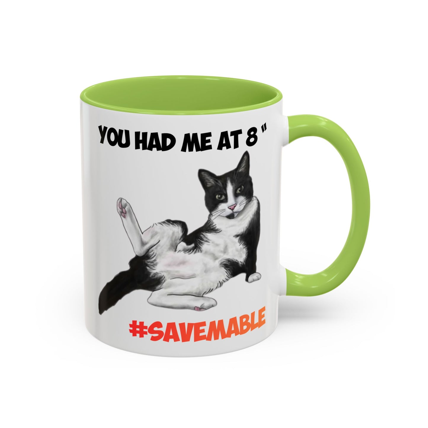 #SAVEMABLE Coffee Mug — "You Had Me at 8" #SaveMable Accent Mug