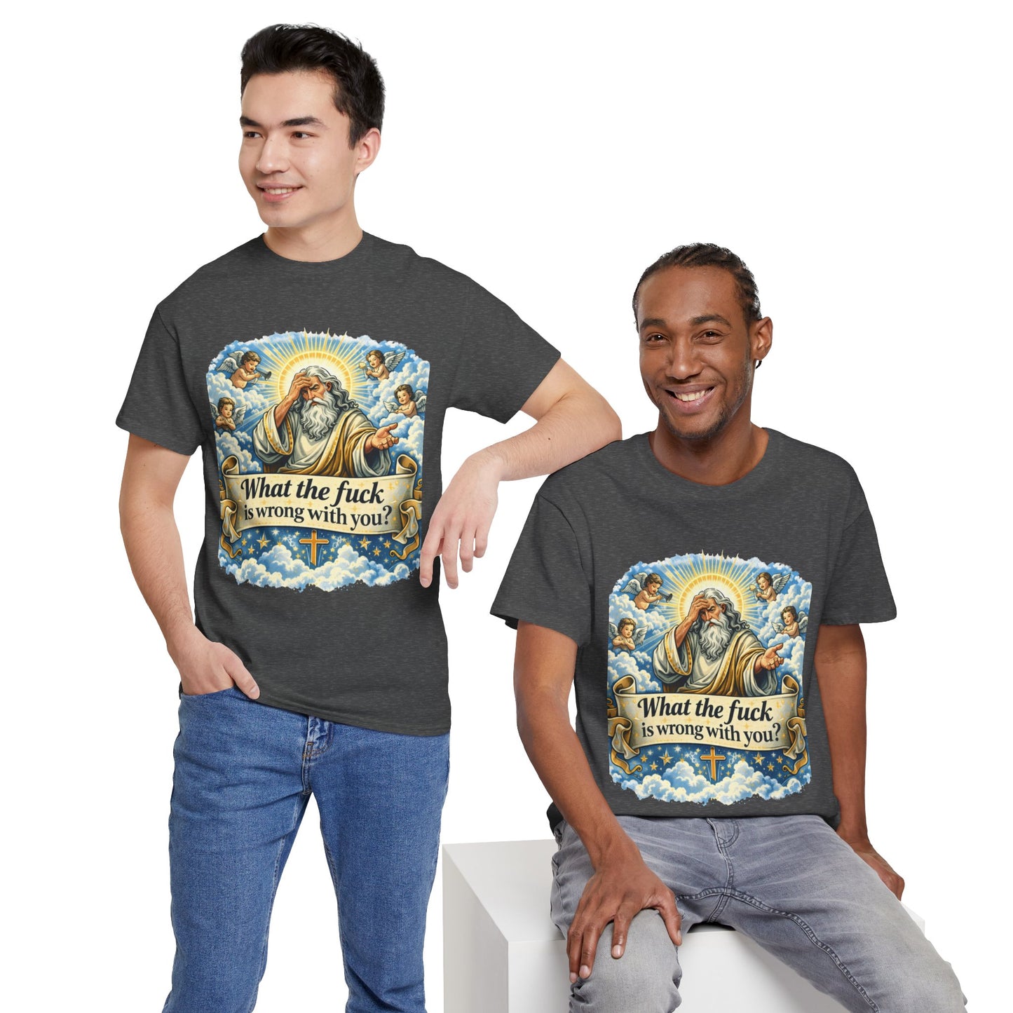 Religious Parody Tee — "What the fuck is wrong with you?" Graphic T-Shirt