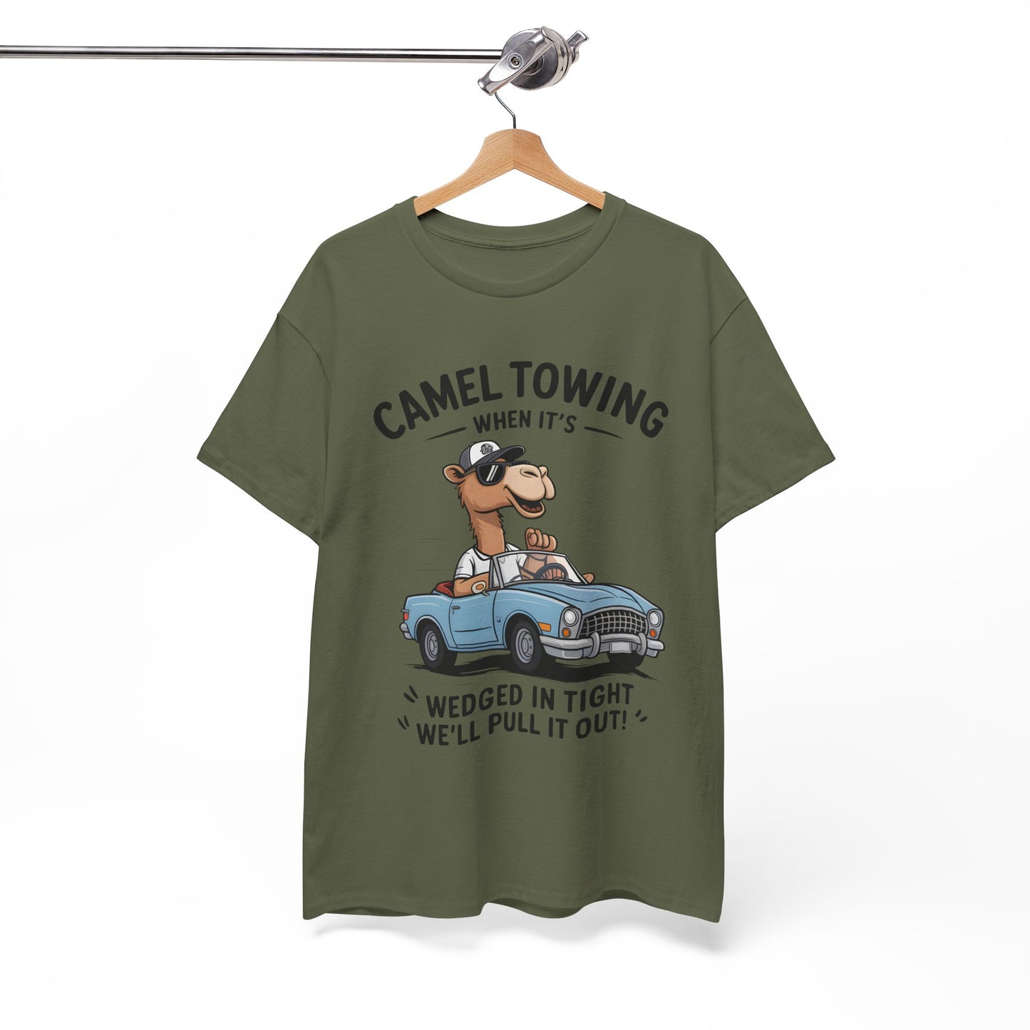 Camel Towing Tee — "When It's Wedged In Tight We'll Pull It Out" Funny Camel Mechanic T-Shirt