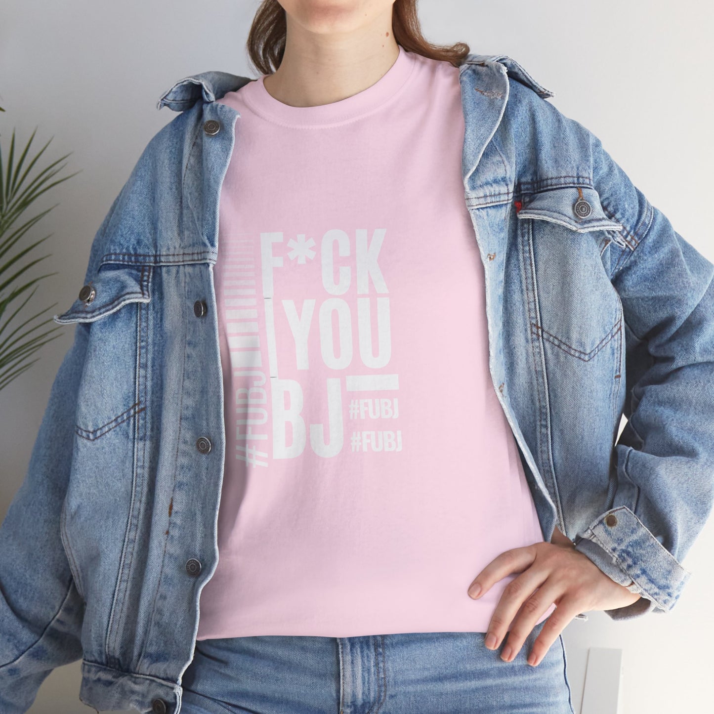 Funny Bold Fashion Tee — "What You Want to say #FUBJ Bold Fashionably" Graphic T-Shirt