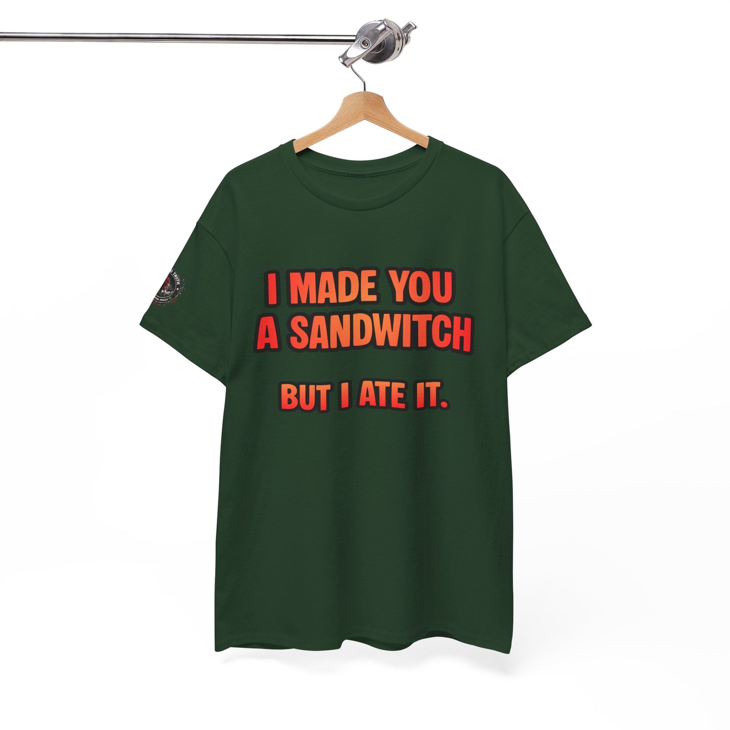 Funny Sandwich T-Shirt — "I Made You a Sandwitch But I Ate It." Graphic Tee