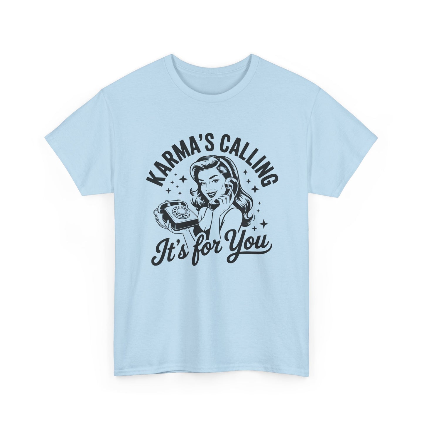 T‑Shirt — “Karma’s Calling, It’s for You” Retro Graphic Tee