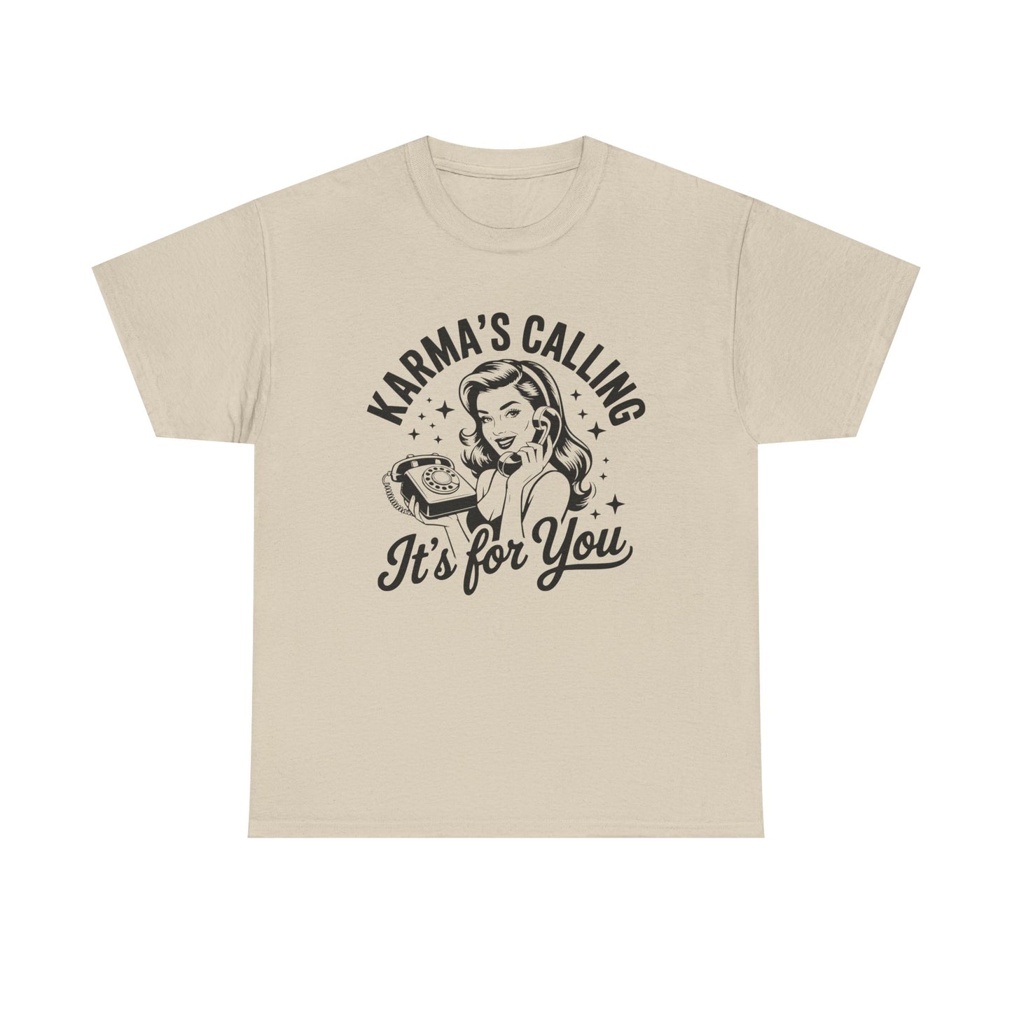 T‑Shirt — “Karma’s Calling, It’s for You” Retro Graphic Tee