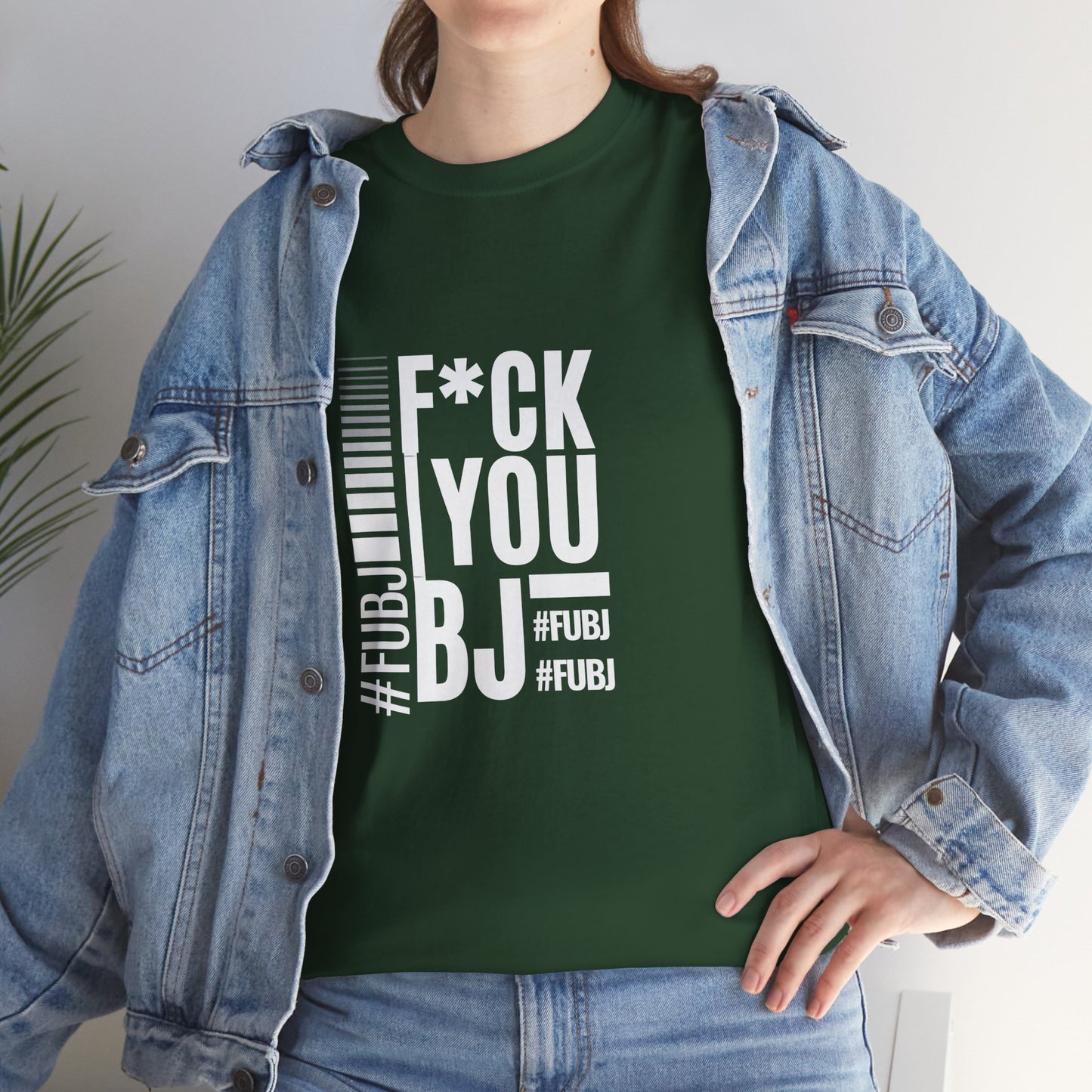 Funny Bold Fashion Tee — "What You Want to say #FUBJ Bold Fashionably" Graphic T-Shirt