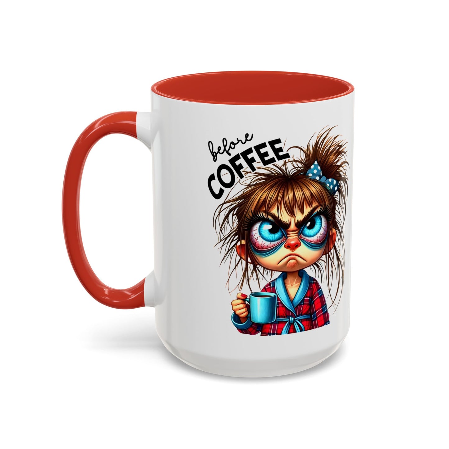 Funny Brown-Haired Girl Coffee Mug — "Messy Before Coffee, Fabulous After Coffee"