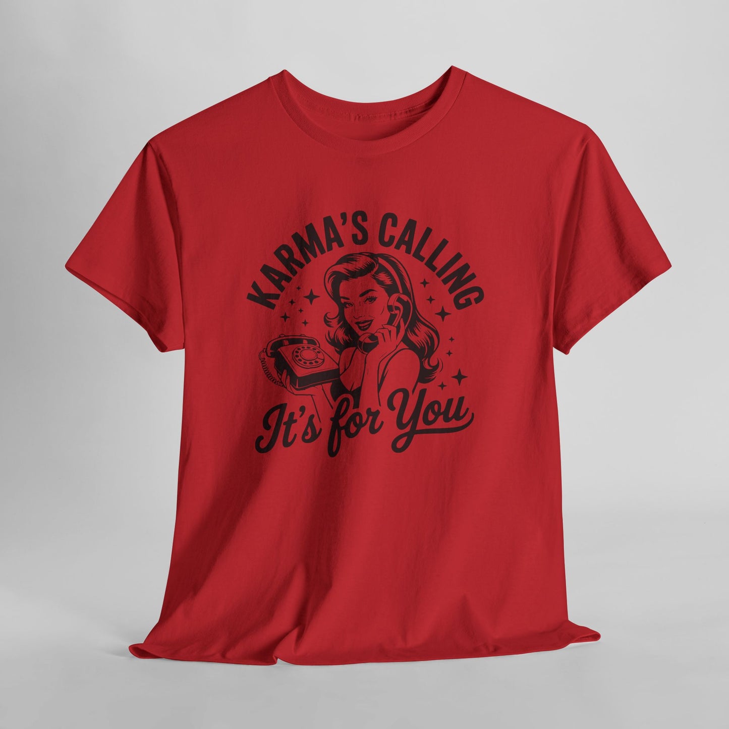 T‑Shirt — “Karma’s Calling, It’s for You” Retro Graphic Tee