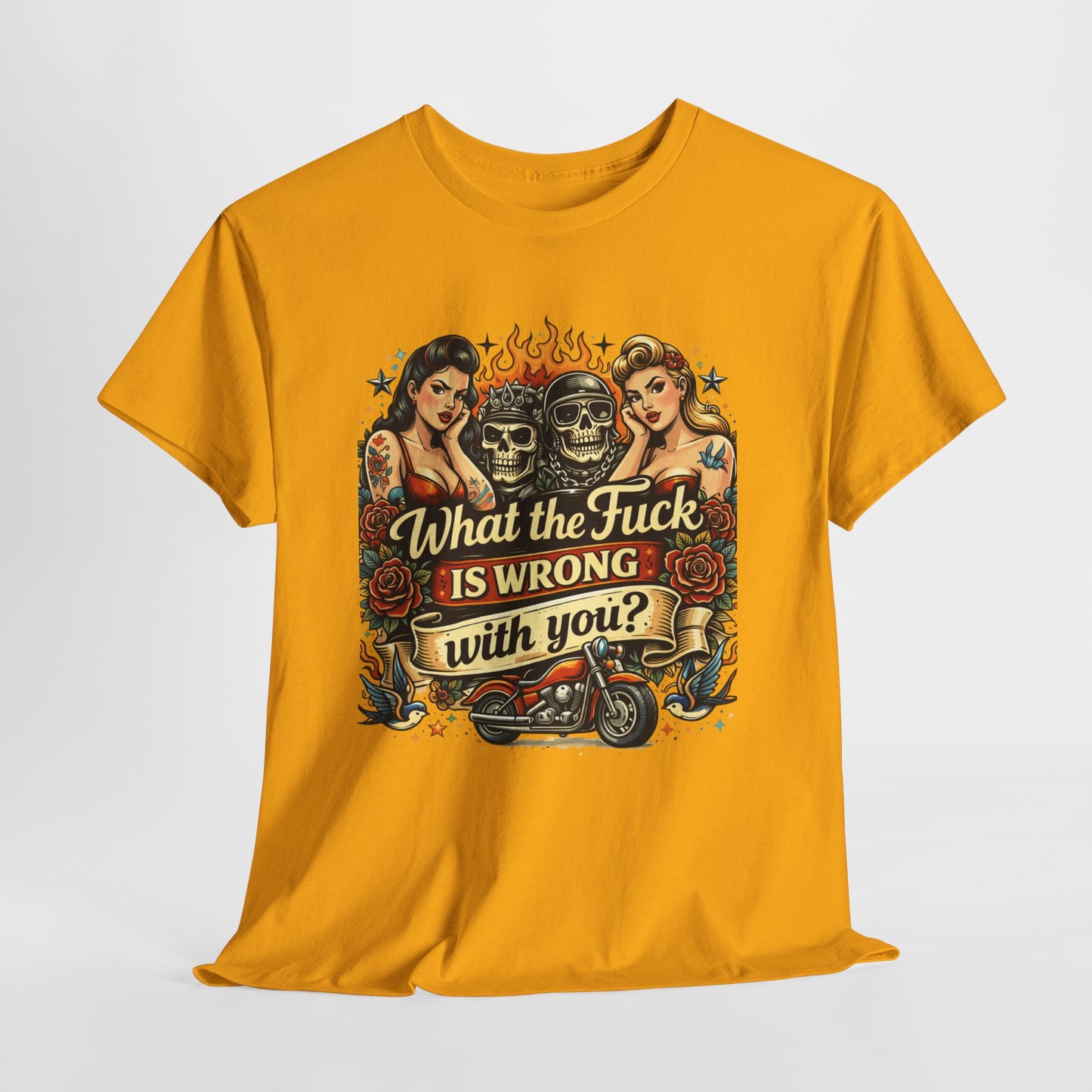 Vintage Skull & Pinup Tattoo Design __What the F*ck Is Wrong With You? Graphic Tee —