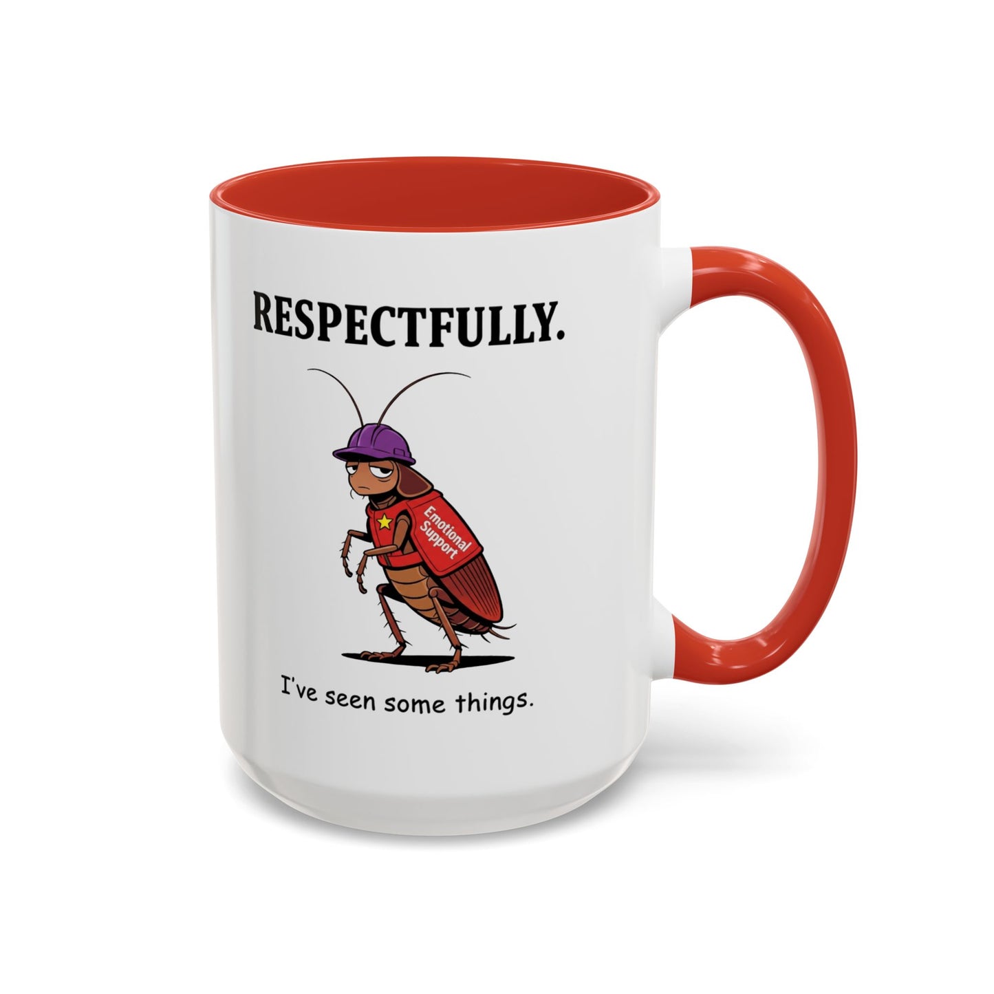 Respectfully Coffee Mug — Funny 'I've Seen Some Things' Cockroach Cartoon Accent Mug (11/15oz)