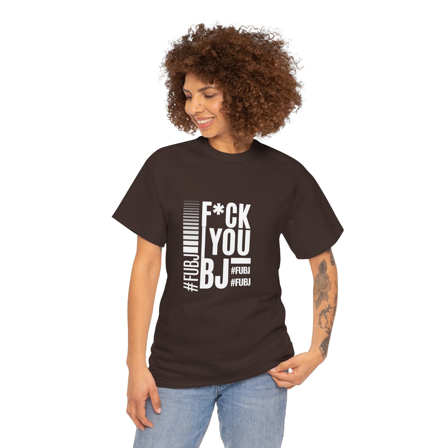 Funny Bold Fashion Tee — "What You Want to say #FUBJ Bold Fashionably" Graphic T-Shirt