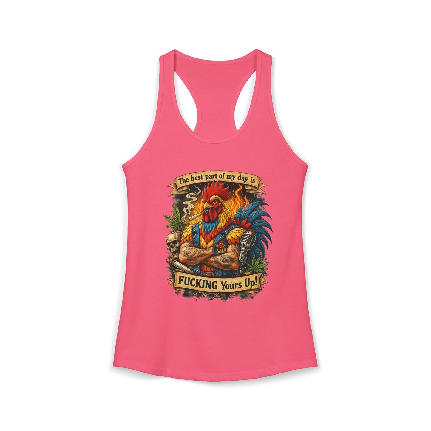 Women's Racerback Tank — “Best Part of My Day Is F*cking Yours Up” Rooster Graphic