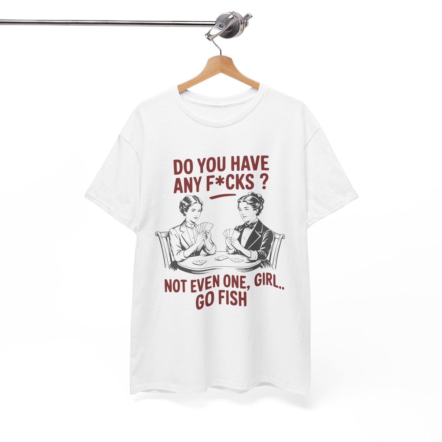 Retro 'Do You Have Any Fucks to Give? Go Fish' Tee