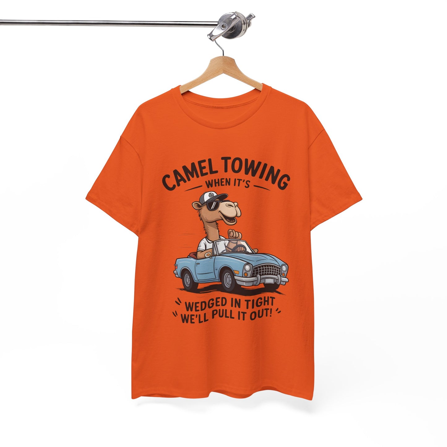 Camel Towing Tee — "When It's Wedged In Tight We'll Pull It Out" Funny Camel Mechanic T-Shirt