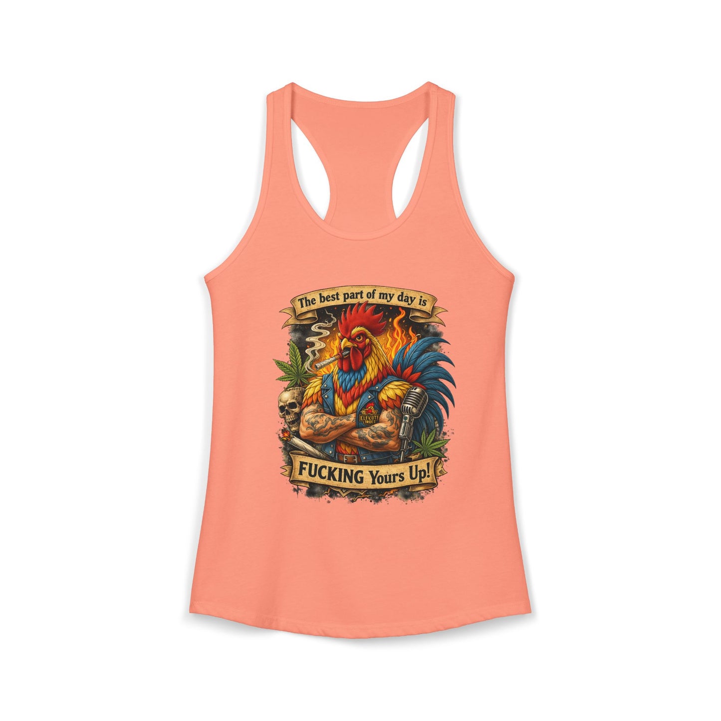 Women's Racerback Tank — “Best Part of My Day Is F*cking Yours Up” Rooster Graphic