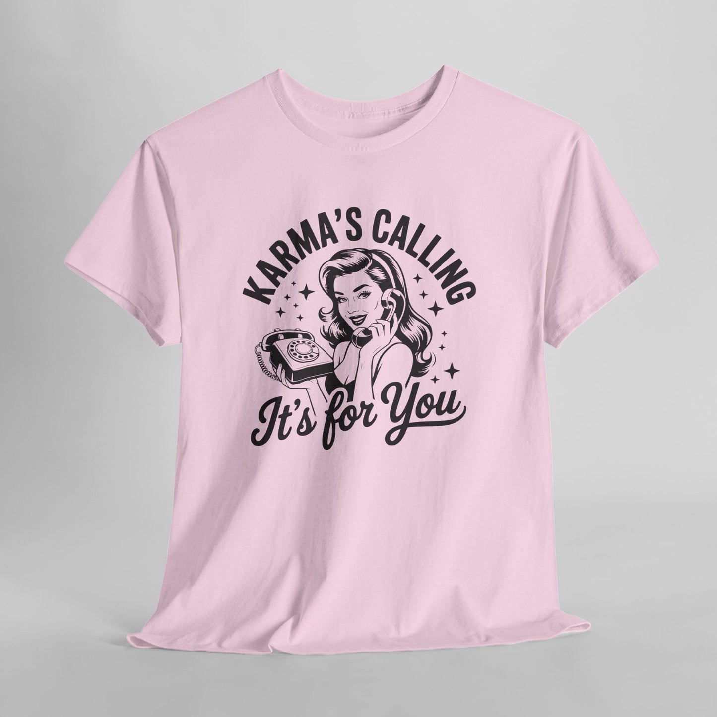 T‑Shirt — “Karma’s Calling, It’s for You” Retro Graphic Tee