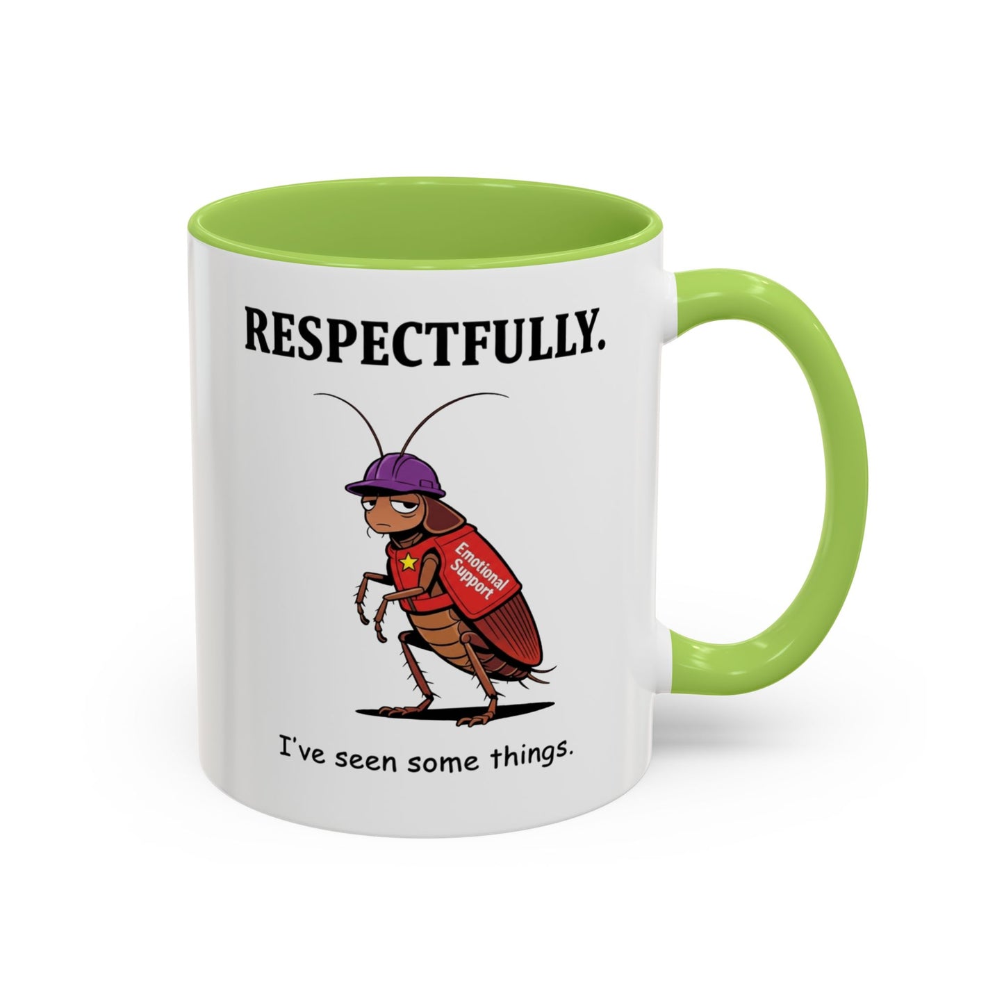 Respectfully Coffee Mug — Funny 'I've Seen Some Things' Cockroach Cartoon Accent Mug (11/15oz)