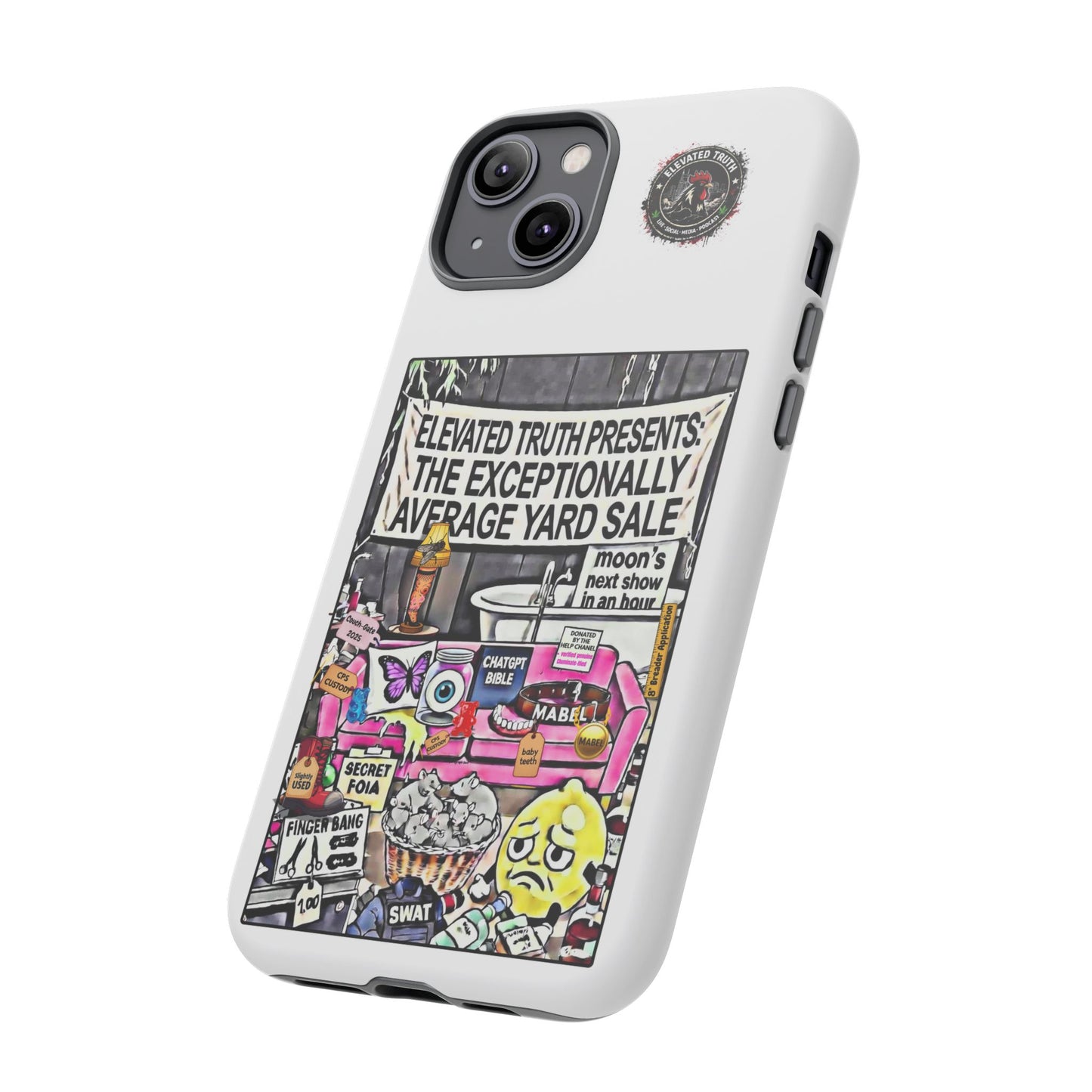 Phone Case — 'Elevated Truth Presents: The Exceptionally Average Yard Sale' Illustrated Design