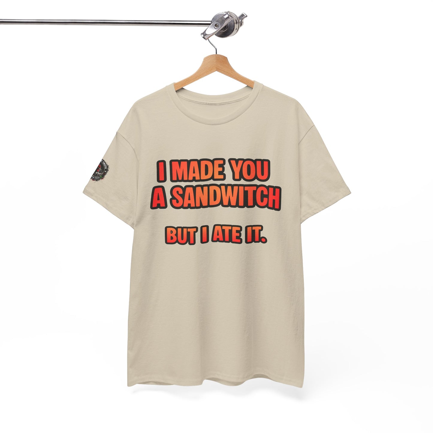 Funny Sandwich T-Shirt — "I Made You a Sandwitch But I Ate It." Graphic Tee