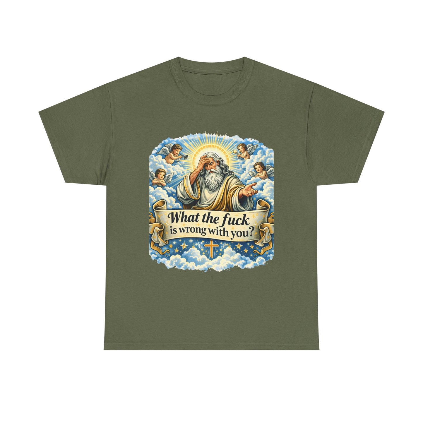 Religious Parody Tee — "What the fuck is wrong with you?" Graphic T-Shirt