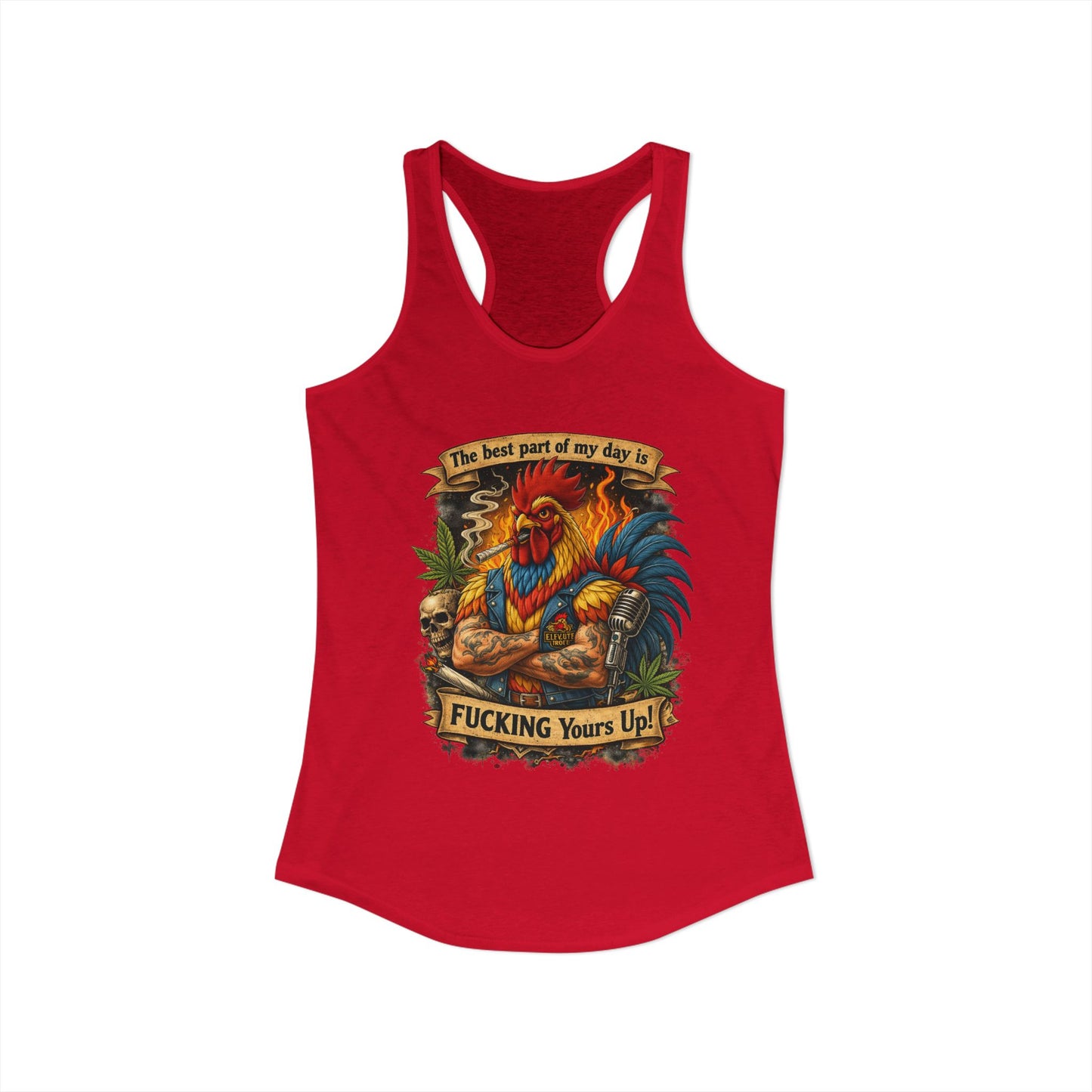 Women's Racerback Tank — “Best Part of My Day Is F*cking Yours Up” Rooster Graphic