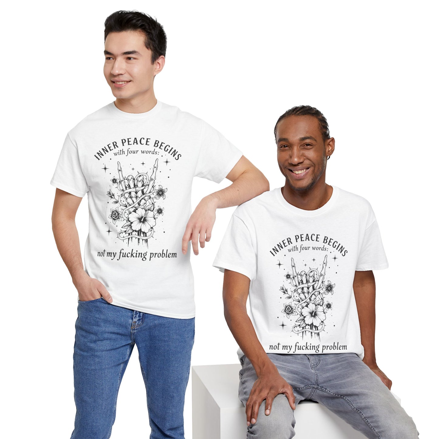 Skeleton Peace Sign T-Shirt — "Inner Peace Begins With Four Words: Not My Fucking Problem"