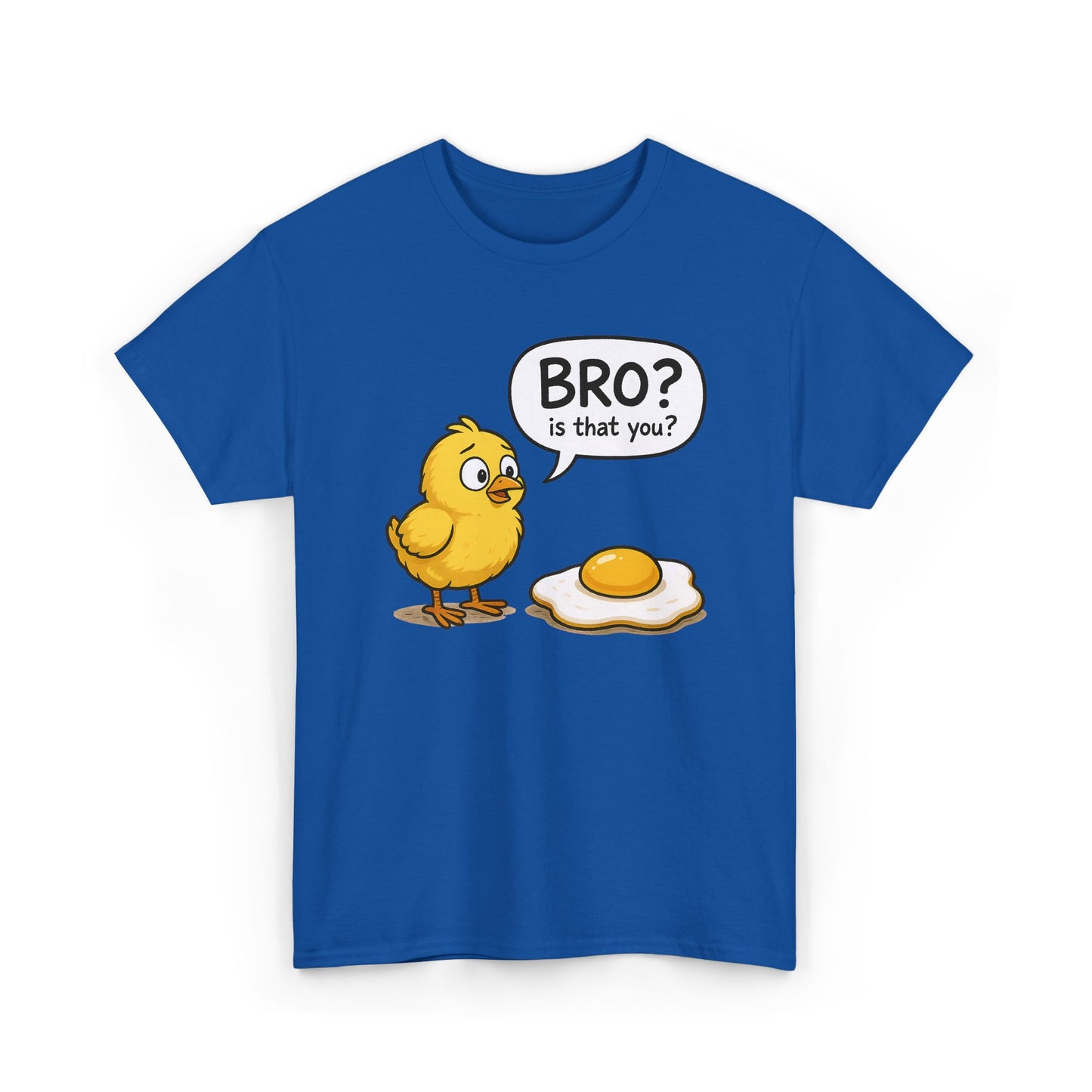 Funny Chick and Egg T‑Shirt — "Bro? Is That You?" Cute Novelty Tee
