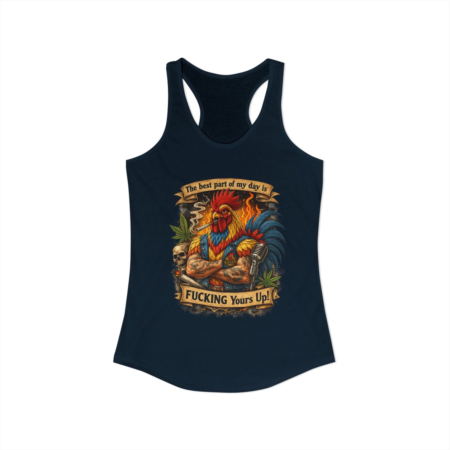 Women's Racerback Tank — “Best Part of My Day Is F*cking Yours Up” Rooster Graphic