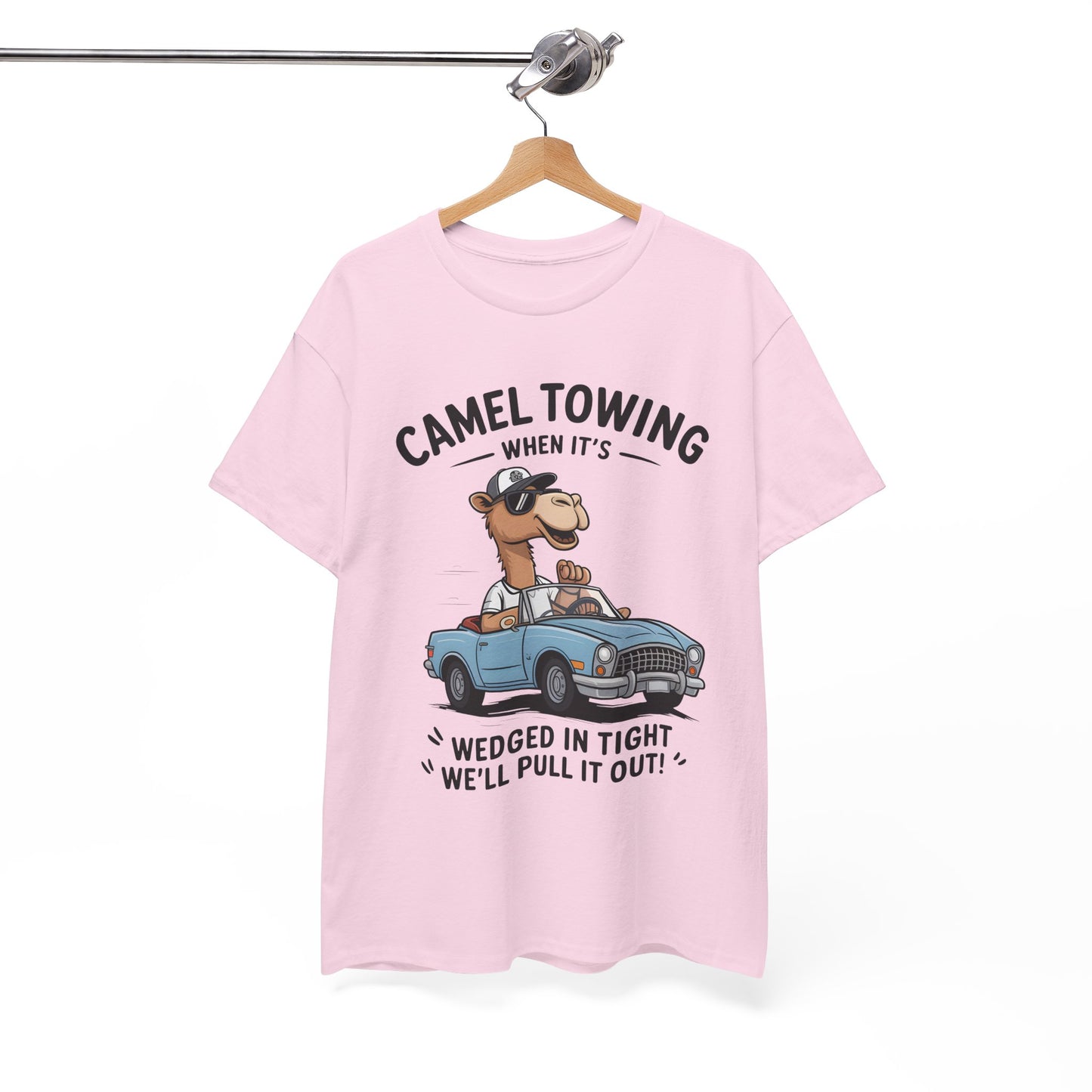 Camel Towing Tee — "When It's Wedged In Tight We'll Pull It Out" Funny Camel Mechanic T-Shirt