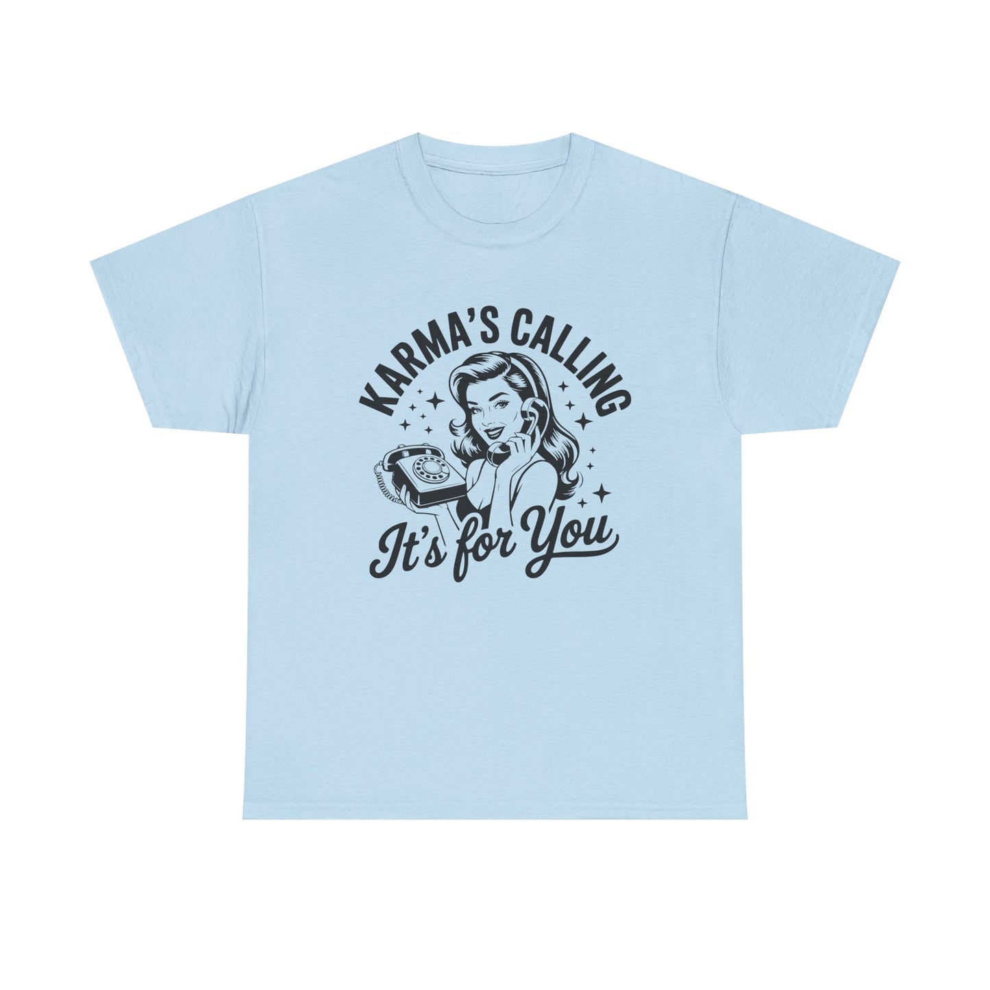 T‑Shirt — “Karma’s Calling, It’s for You” Retro Graphic Tee