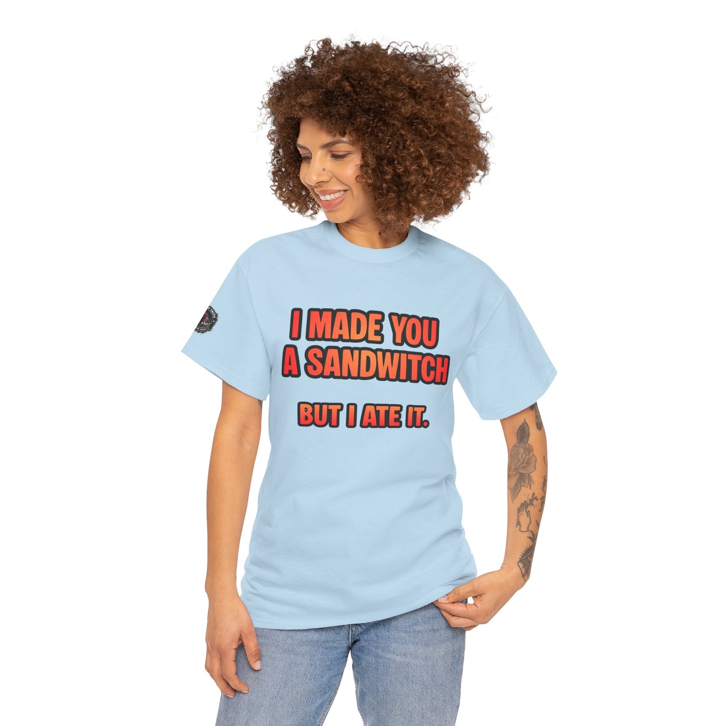 Funny Sandwich T-Shirt — "I Made You a Sandwitch But I Ate It." Graphic Tee
